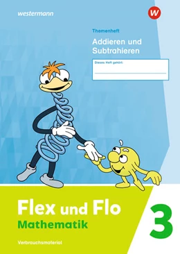 Abbildung von Flex und Flo 3. Themenheft Addieren und Subtrahieren: Verbrauchsmaterial | 1. Auflage | 2022 | beck-shop.de