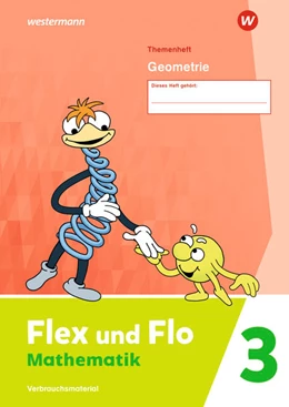 Abbildung von Flex und Flo 3. Themenheft Geometrie: Verbrauchsmaterial | 1. Auflage | 2022 | beck-shop.de