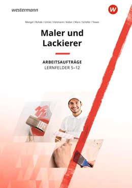 Abbildung von Heitmann / Untiet | Maler und Lackierer Lernfelder 5-12. Arbeitsaufträge | 1. Auflage | 2022 | beck-shop.de