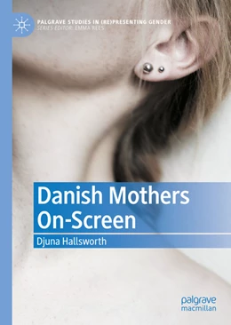 Abbildung von Hallsworth | Danish Mothers On-Screen | 1. Auflage | 2021 | beck-shop.de