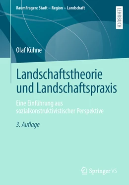 Abbildung von Kühne | Landschaftstheorie und Landschaftspraxis | 3. Auflage | 2021 | beck-shop.de