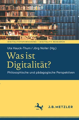 Abbildung von Hauck-Thum / Noller | Was ist Digitalität? | 1. Auflage | 2021 | beck-shop.de