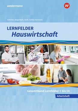 Abbildung von Diede / Walgenbach | Lernfelder Hauswirtschaft. Gesamtband: Arbeitsheft | 1. Auflage | 2022 | beck-shop.de