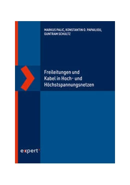 Abbildung von Palic / Schultz | Freileitungen und Kabel in Hoch- und Höchstspannungsnetzen | 1. Auflage | 2022 | beck-shop.de