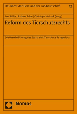 Abbildung von Bülte / Felde | Reform des Tierschutzrechts | 1. Auflage | 2022 | 12 | beck-shop.de