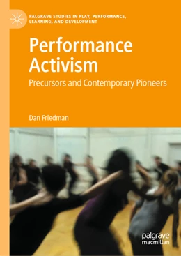 Abbildung von Friedman | Performance Activism | 1. Auflage | 2021 | beck-shop.de