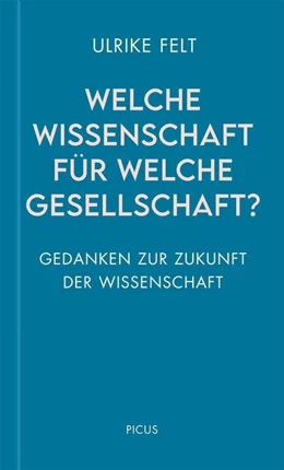 Abbildung von Felt | Welche Wissenschaft für welche Gesellschaft? | 1. Auflage | 2022 | beck-shop.de