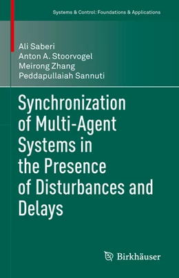 Abbildung von Saberi / Stoorvogel | Synchronization of Multi-Agent Systems in the Presence of Disturbances and Delays | 1. Auflage | 2022 | beck-shop.de