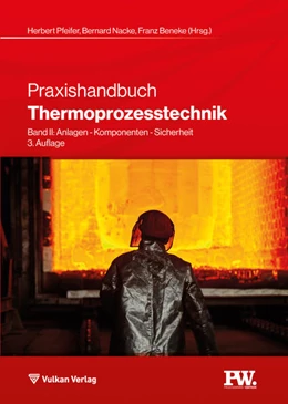 Abbildung von Pfeifer / Nacke | Praxishandbuch Thermoprozesstechnik | 3. Auflage | 2021 | beck-shop.de