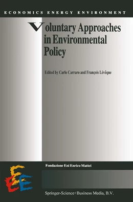 Abbildung von Carraro / Lévêque | Voluntary Approaches in Environmental Policy | 1. Auflage | 2013 | beck-shop.de