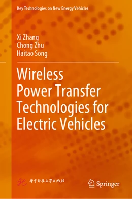 Abbildung von Zhang / Zhu | Wireless Power Transfer Technologies for Electric Vehicles | 1. Auflage | 2022 | beck-shop.de