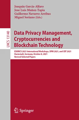 Abbildung von Garcia-Alfaro / Muñoz-Tapia | Data Privacy Management, Cryptocurrencies and Blockchain Technology | 1. Auflage | 2022 | beck-shop.de