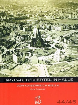 Abbildung von Scherf | Das Paulusviertel in Halle | 1. Auflage | 2022 | beck-shop.de