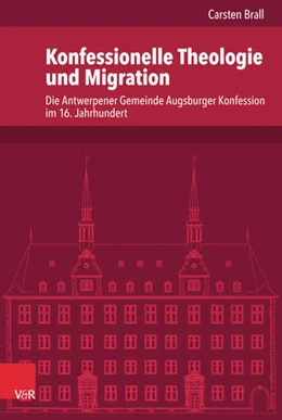 Abbildung von Brall | Konfessionelle Theologie und Migration | 1. Auflage | 2018 | beck-shop.de