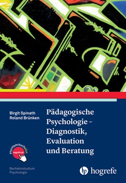 Abbildung von Spinath / Brünken | Pädagogische Psychologie - Diagnostik, Evaluation und Beratung | 1. Auflage | 2016 | beck-shop.de