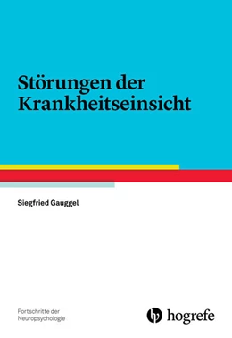 Abbildung von Gauggel | Störungen der Krankheitseinsicht | 1. Auflage | 2016 | beck-shop.de