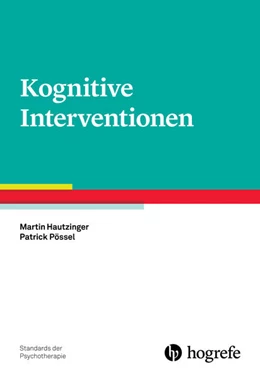 Abbildung von Hautzinger / Pössel | Kognitive Interventionen | 1. Auflage | 2017 | beck-shop.de