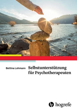 Abbildung von Lohmann | Selbstunterstützung für Psychotherapeuten | 1. Auflage | 2017 | beck-shop.de