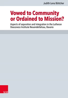 Abbildung von Böttcher | Vowed to Community or Ordained to Mission? | 1. Auflage | 2018 | beck-shop.de