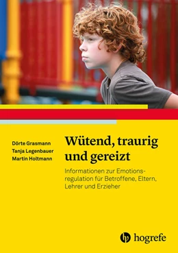 Abbildung von Grasmann / Legenbauer | Wütend, traurig und gereizt | 1. Auflage | 2018 | beck-shop.de