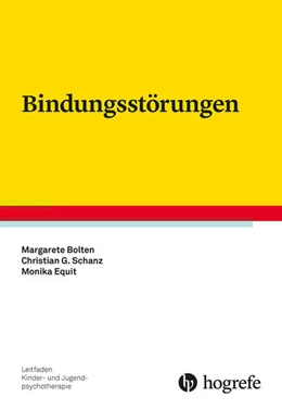 Abbildung von Bolten / Schanz | Bindungsstörungen | 1. Auflage | 2021 | beck-shop.de