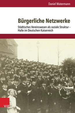 Abbildung von Watermann | Bürgerliche Netzwerke | 1. Auflage | 2017 | beck-shop.de