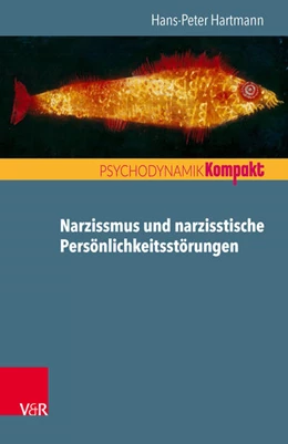 Abbildung von Hartmann | Narzissmus und narzisstische Persönlichkeitsstörungen | 1. Auflage | 2018 | beck-shop.de