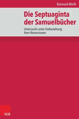 Abbildung von Wirth | Die Septuaginta der Samuelbücher | 1. Auflage | 2016 | beck-shop.de