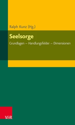 Abbildung von Kunz | Seelsorge | 1. Auflage | 2016 | beck-shop.de