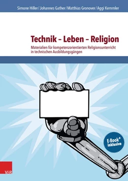 Abbildung von Hiller / Gronover | Technik - Leben - Religion | 1. Auflage | 2015 | beck-shop.de