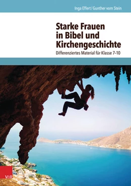 Abbildung von Vom Stein / Effert | Starke Frauen in Bibel und Kirchengeschichte | 1. Auflage | 2018 | beck-shop.de