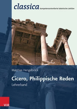 Abbildung von Hengelbrock | Cicero, Philippische Reden - Lehrerband | 1. Auflage | 2016 | beck-shop.de