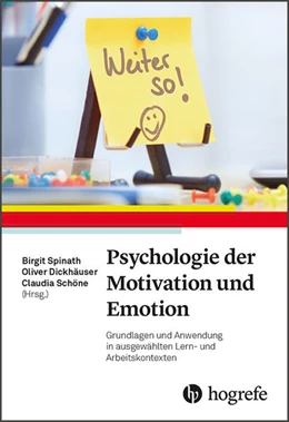 Abbildung von Spinath / Dickhäuser | Psychologie der Motivation und Emotion | 1. Auflage | 2017 | beck-shop.de