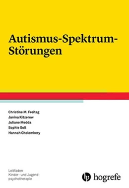 Abbildung von Freitag / Kitzerow | Autismus-Spektrum-Störungen | 1. Auflage | 2017 | beck-shop.de