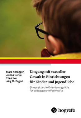 Abbildung von Allroggen / Gerke | Umgang mit sexueller Gewalt in Einrichtungen für Kinder und Jugendliche | 1. Auflage | 2018 | beck-shop.de