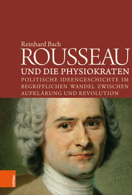 Abbildung von Bach | Rousseau und die Physiokraten | 1. Auflage | 2018 | beck-shop.de