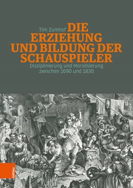 Abbildung von Zumhof | Die Erziehung und Bildung der Schauspieler | 1. Auflage | 2018 | beck-shop.de