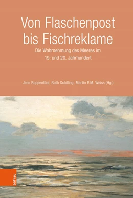 Abbildung von Ruppenthal / Schilling | Von Flaschenpost bis Fischreklame | 1. Auflage | 2019 | beck-shop.de