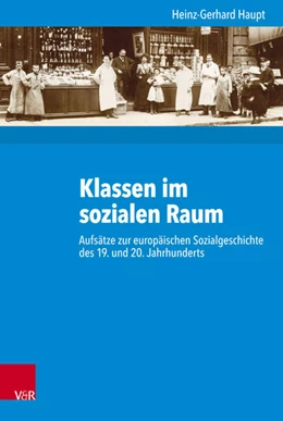 Abbildung von Haupt | Klassen im sozialen Raum | 1. Auflage | 2018 | beck-shop.de