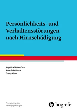 Abbildung von Thöne-Otto / Schellhorn | Persönlichkeits- und Verhaltensstörungen nach Hirnschädigung | 1. Auflage | 2018 | beck-shop.de