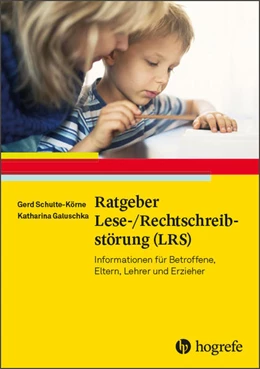 Abbildung von Schulte-Körne / Galuschka | Ratgeber Lese-/Rechtschreibstörung (LRS) | 1. Auflage | 2018 | beck-shop.de