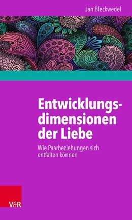 Abbildung von Bleckwedel | Entwicklungsdimensionen der Liebe | 1. Auflage | 2014 | beck-shop.de