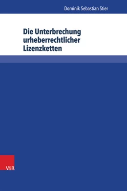 Abbildung von Stier | Die Unterbrechung urheberrechtlicher Lizenzketten | 1. Auflage | 2014 | beck-shop.de