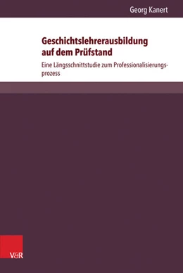 Abbildung von Kanert | Geschichtslehrerausbildung auf dem Prüfstand | 1. Auflage | 2014 | beck-shop.de
