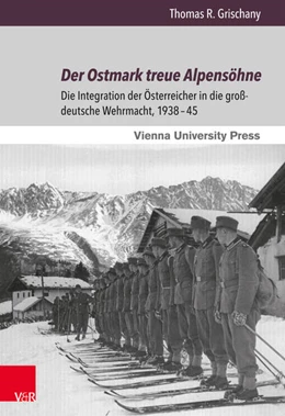 Abbildung von Grischany | Der Ostmark treue Alpensöhne | 1. Auflage | 2015 | beck-shop.de