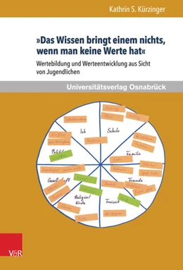 Abbildung von Kürzinger | »Das Wissen bringt einem nichts, wenn man keine Werte hat« | 1. Auflage | 2014 | beck-shop.de