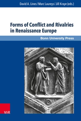 Abbildung von Lines / Laureys | Forms of Conflict and Rivalries in Renaissance Europe | 1. Auflage | 2015 | beck-shop.de