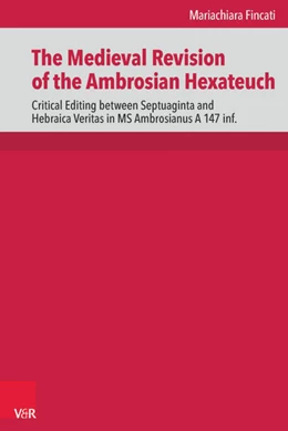 Abbildung von Fincati | The Medieval Revision of the Ambrosian Hexateuch | 1. Auflage | 2016 | beck-shop.de