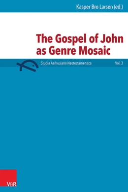 Abbildung von Larsen | The Gospel of John as Genre Mosaic | 1. Auflage | 2015 | beck-shop.de