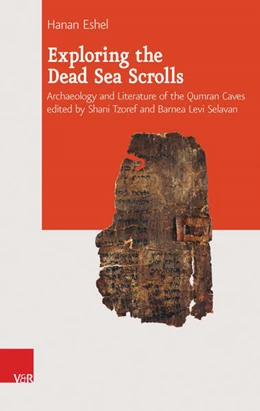 Abbildung von Eshel / Tzoref | Exploring the Dead Sea Scrolls | 1. Auflage | 2015 | beck-shop.de